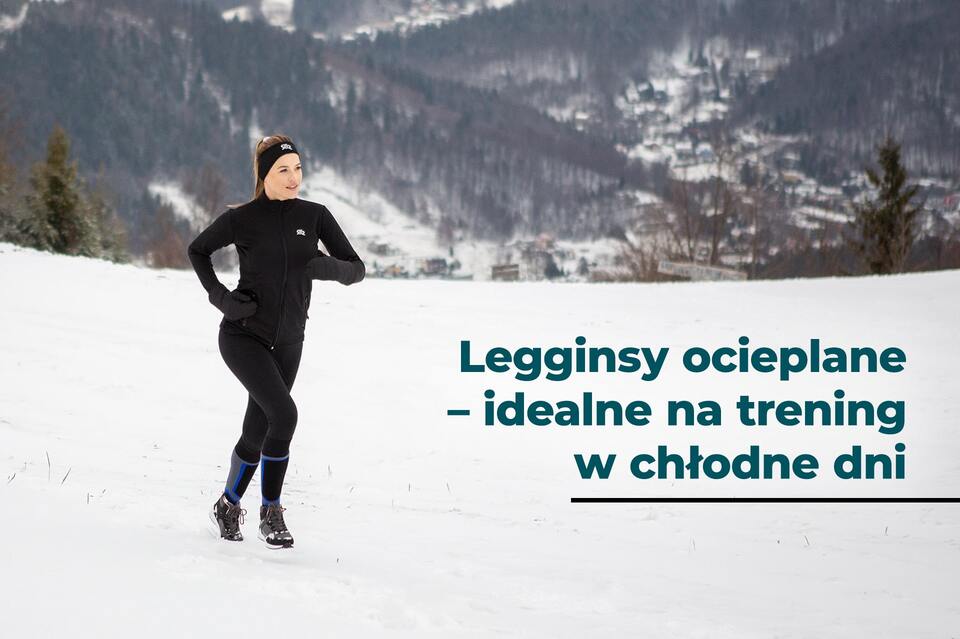 Legginsy ocieplane – idealne na trening w chłodne dni