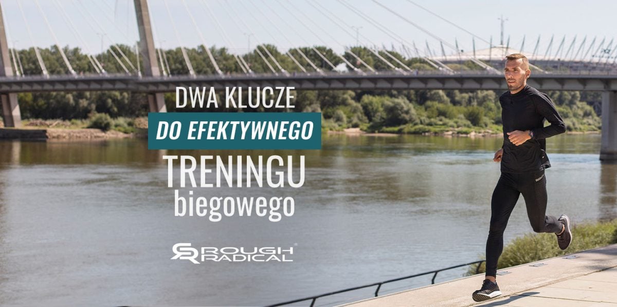 Dwa klucze do efektywnego treningu biegowego