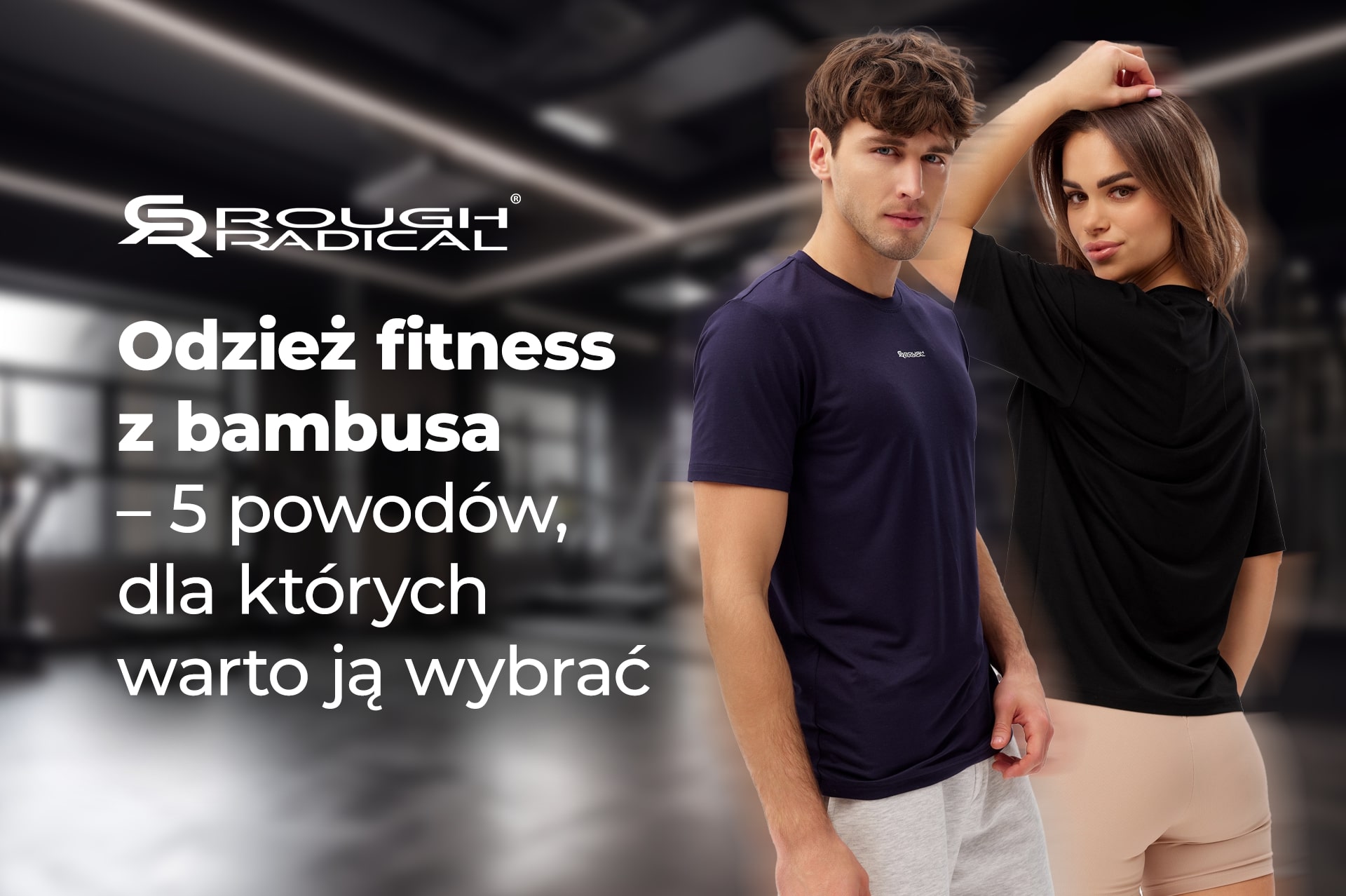 Odzież fitness z bambusa – 5 powodów, dla których warto ją wybrać